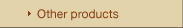 Other products